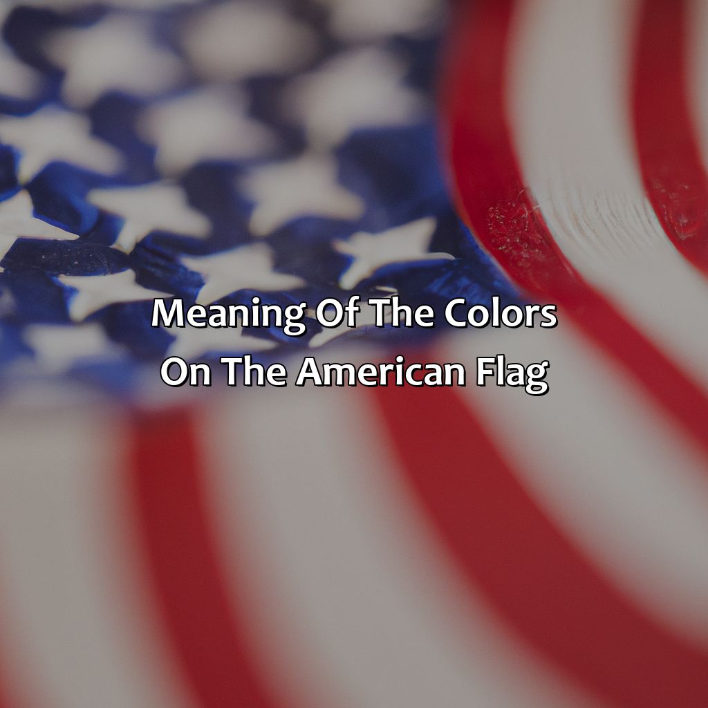 Meaning Of The Colors On The American Flag  - What Does The Color On The American Flag Mean, 