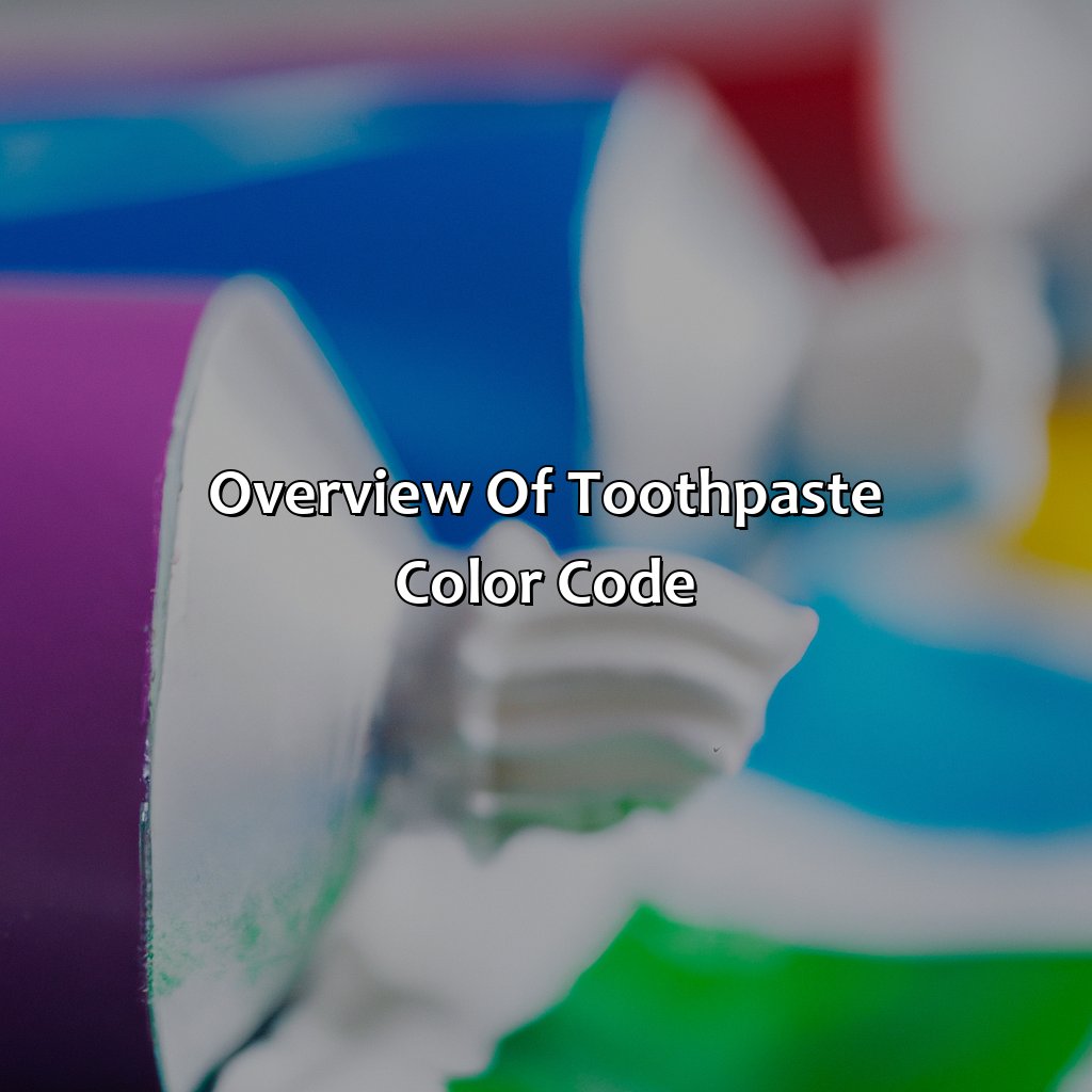 Overview Of Toothpaste Color Code  - What Does The Color On The Bottom Of Toothpaste Mean, 