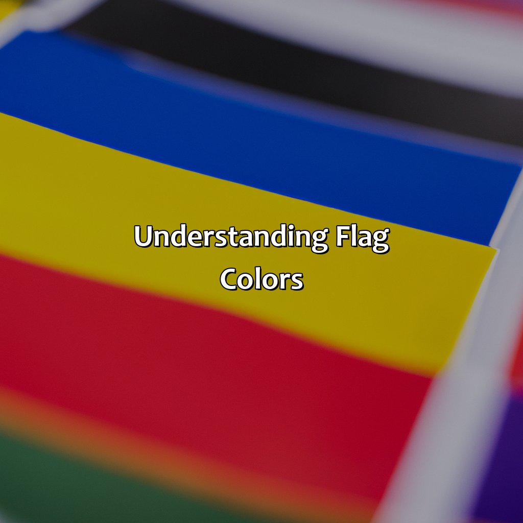 Understanding Flag Colors  - What Does The Color On The Flag Mean, 