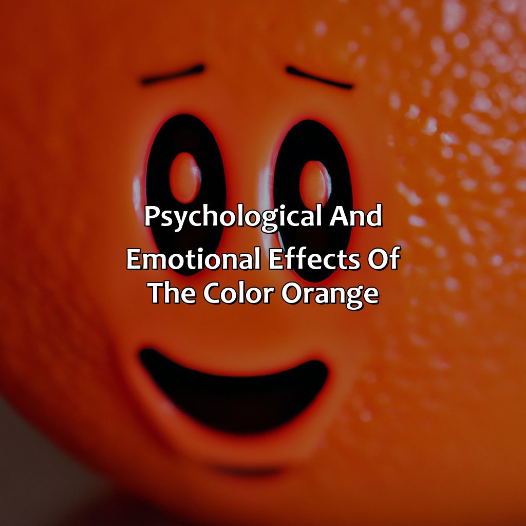 Psychological And Emotional Effects Of The Color Orange  - What Does The Color Orange Mean?, 