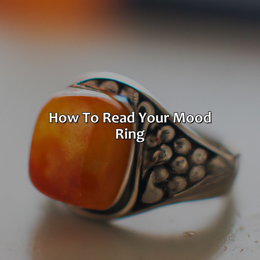 How To Read Your Mood Ring  - What Does The Color Orange Mean On A Mood Ring, 