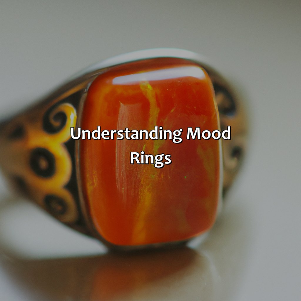 Understanding Mood Rings  - What Does The Color Orange Mean On A Mood Ring, 