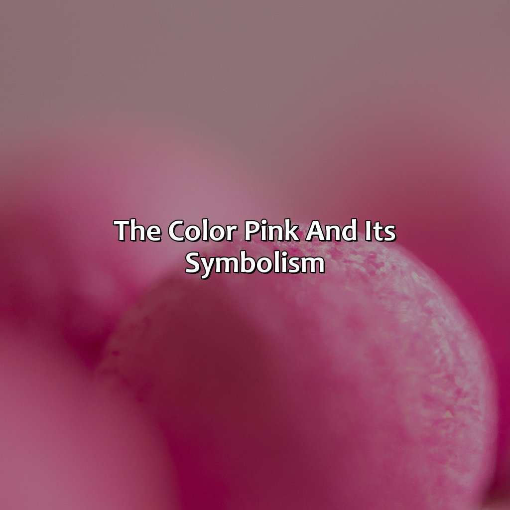 The Color Pink And Its Symbolism  - What Does The Color Pink Mean, 