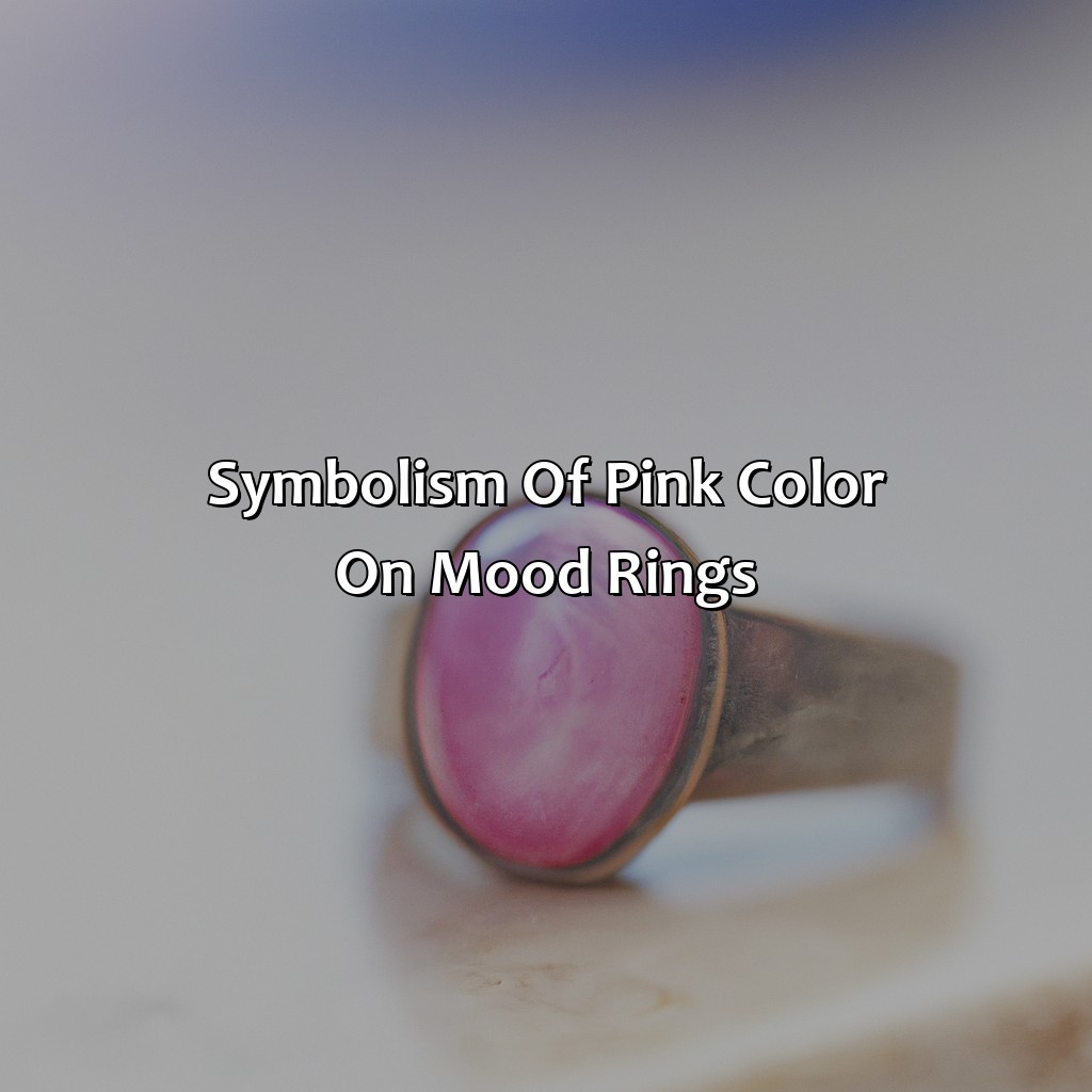 Symbolism Of Pink Color On Mood Rings  - What Does The Color Pink Mean On A Mood Ring, 