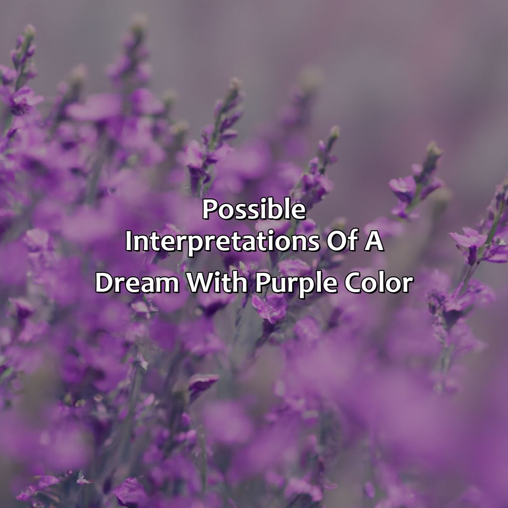 Possible Interpretations Of A Dream With Purple Color  - What Does The Color Purple Mean In A Dream, 