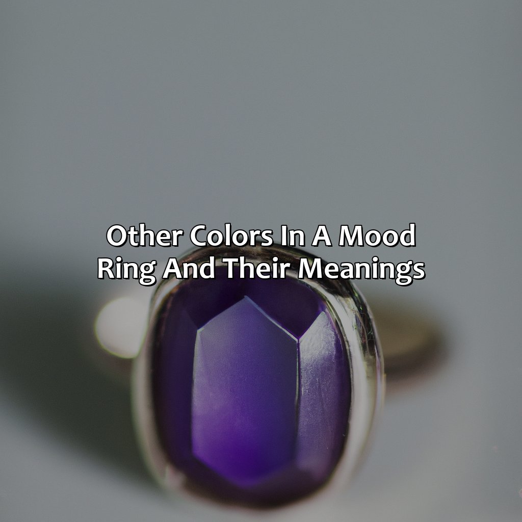 Other Colors In A Mood Ring And Their Meanings  - What Does The Color Purple Mean In A Mood Ring, 