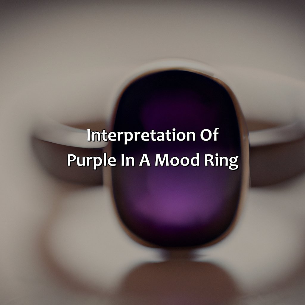 Interpretation Of Purple In A Mood Ring  - What Does The Color Purple Mean In A Mood Ring, 