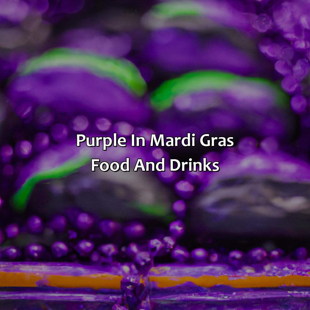 Purple In Mardi Gras Food And Drinks  - What Does The Color Purple Mean In Mardi Gras, 