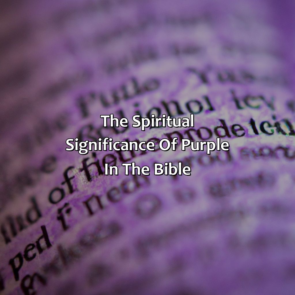 The Spiritual Significance Of Purple In The Bible  - What Does The Color Purple Mean In The Bible, 