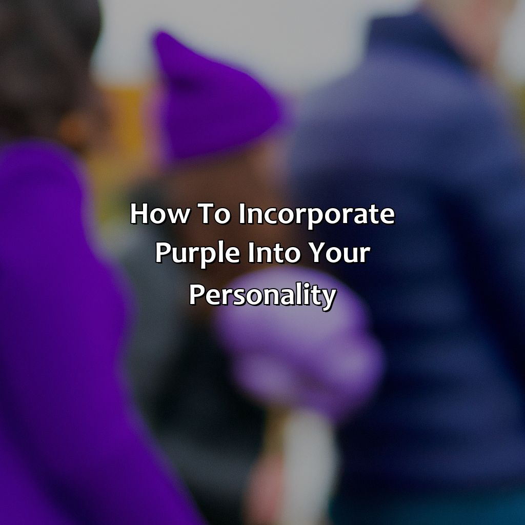 How To Incorporate Purple Into Your Personality  - What Does The Color Purple Mean Personality, 