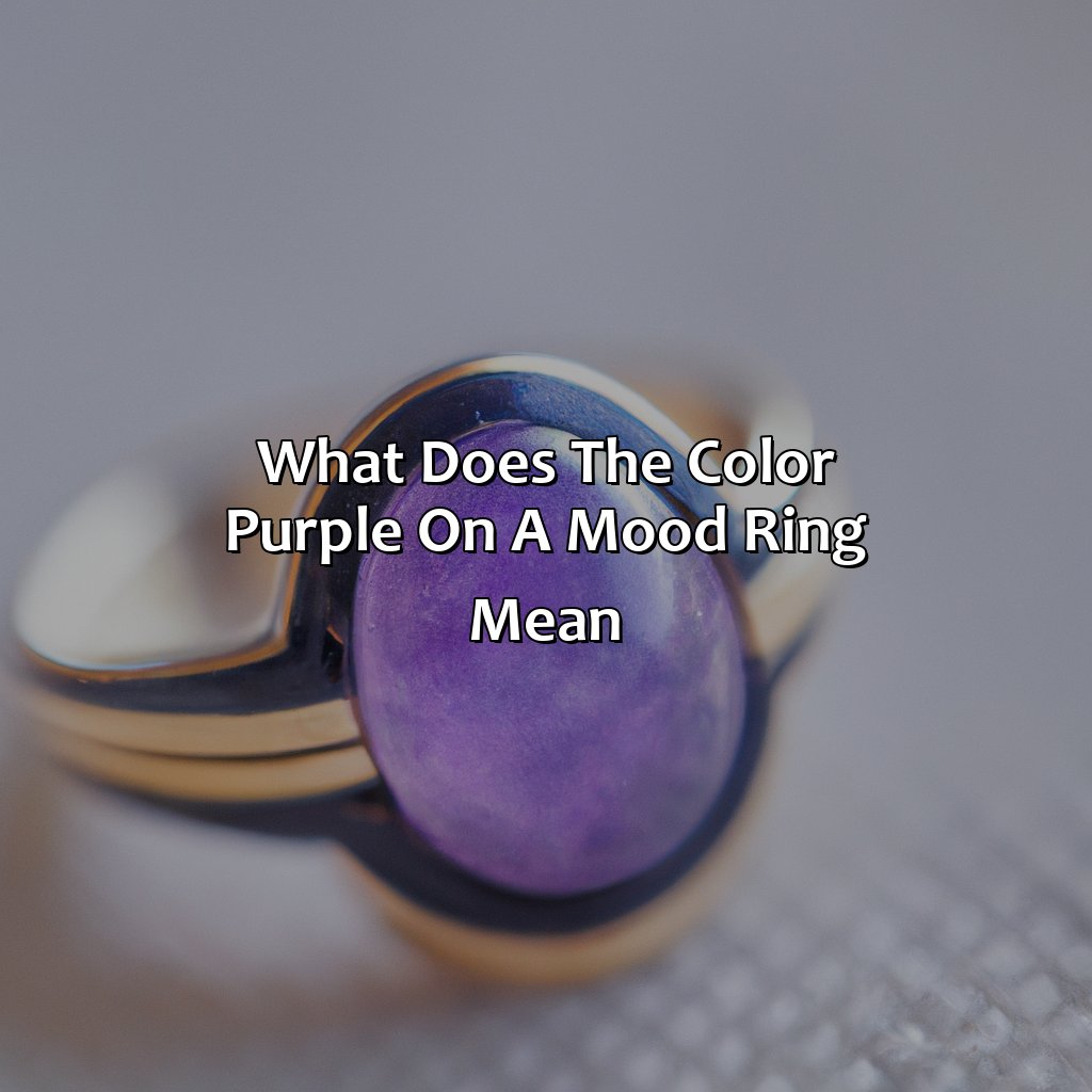 What Does The Color Purple On A Mood Ring Mean - colorscombo.com