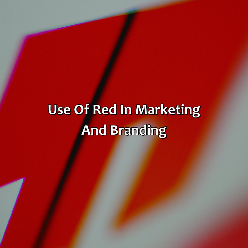 Use Of Red In Marketing And Branding  - What Does The Color Red Mean?, 
