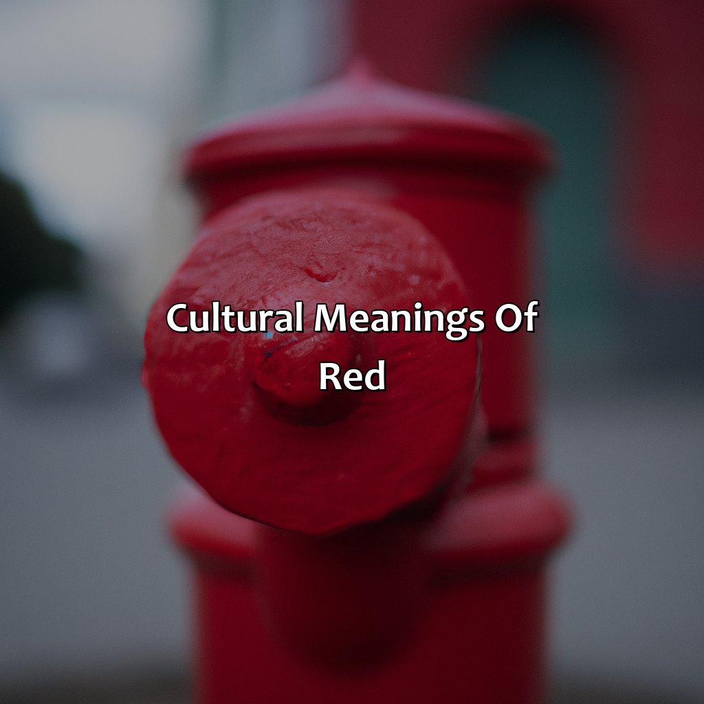 Cultural Meanings Of Red  - What Does The Color Red Mean?, 