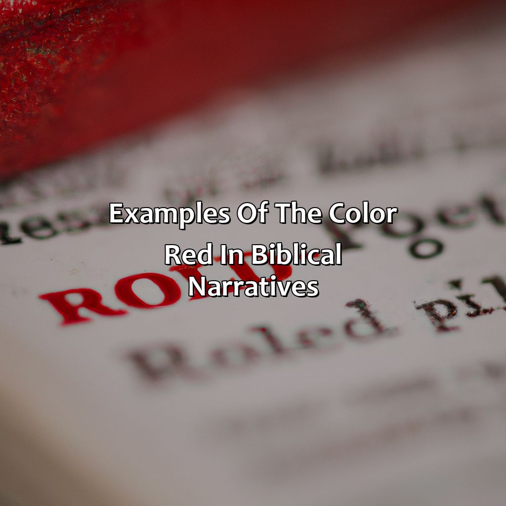 Examples Of The Color Red In Biblical Narratives  - What Does The Color Red Mean Biblically, 