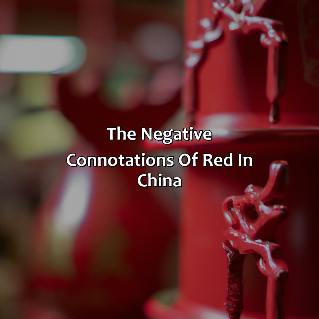 The Negative Connotations Of Red In China  - What Does The Color Red Mean In China, 