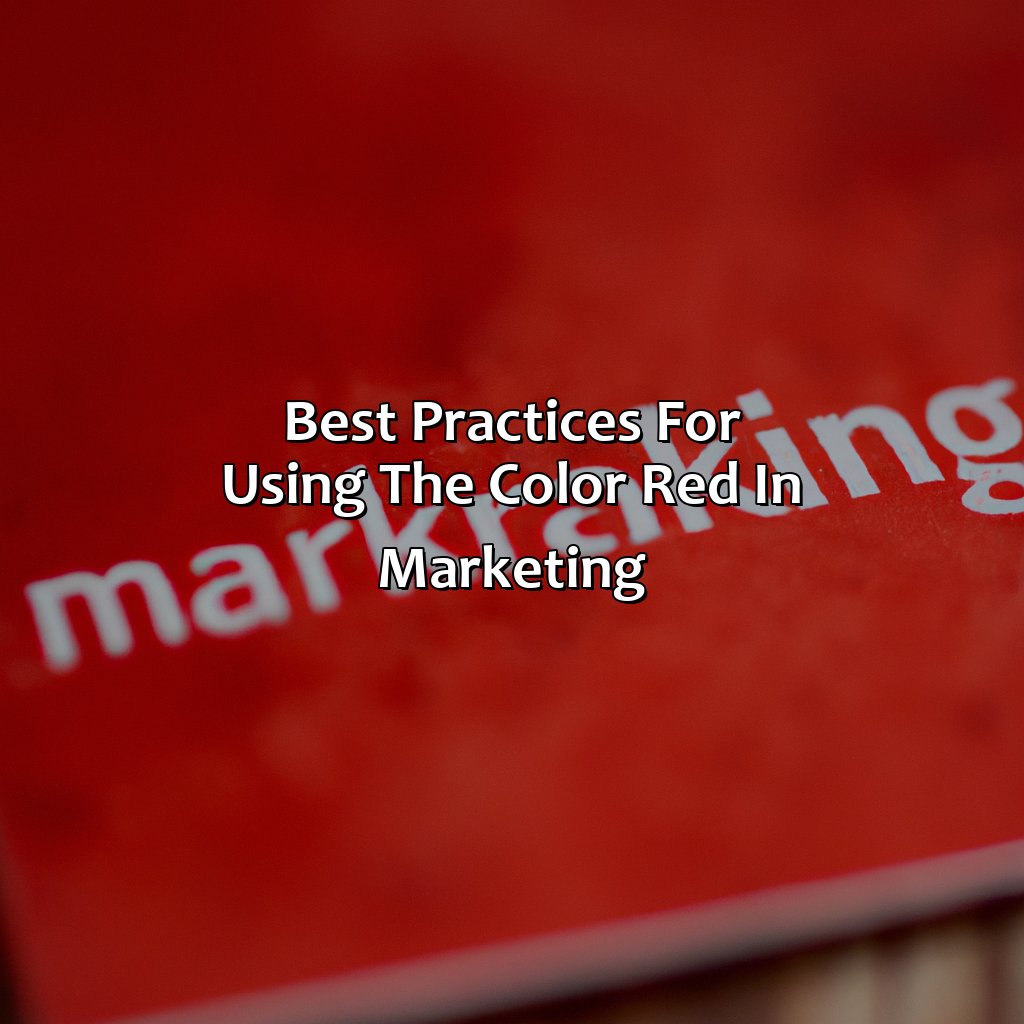 Best Practices For Using The Color Red In Marketing  - What Does The Color Red Mean In Marketing, 