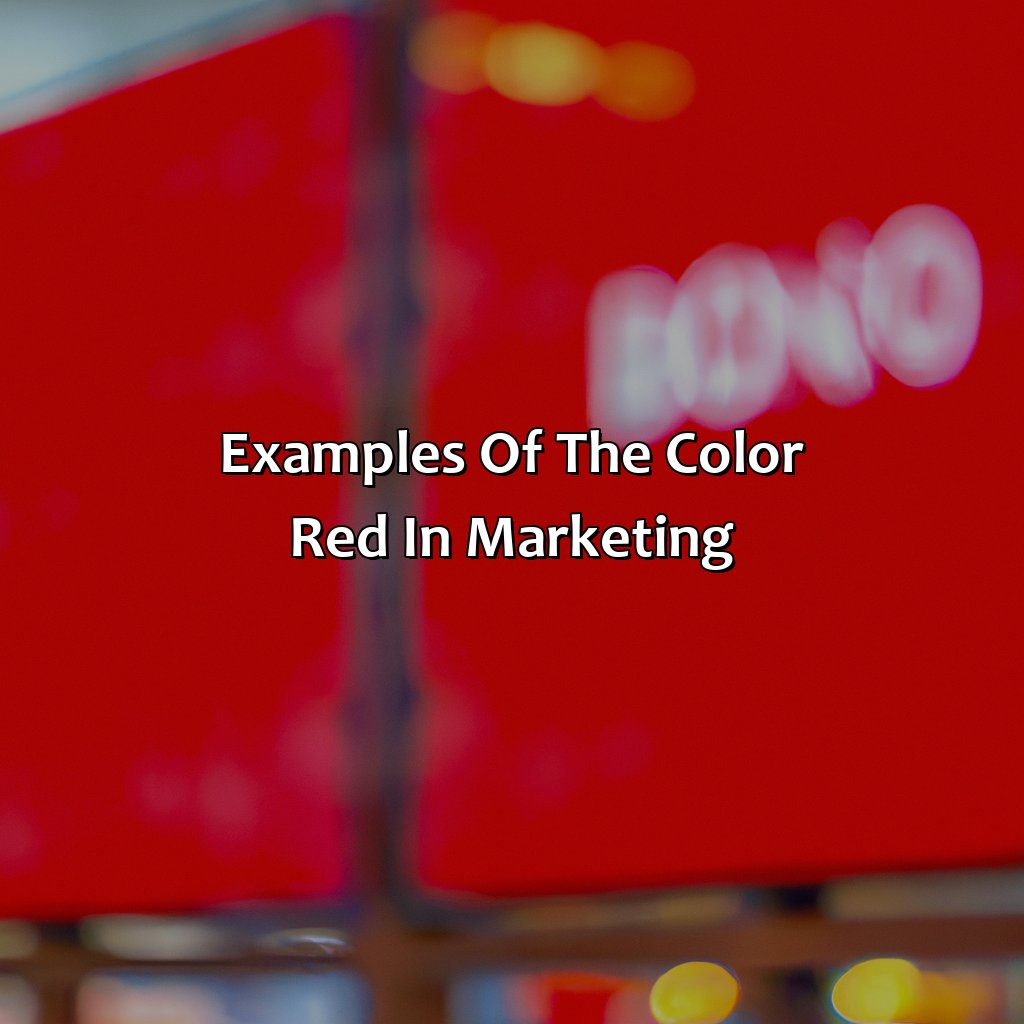 Examples Of The Color Red In Marketing  - What Does The Color Red Mean In Marketing, 