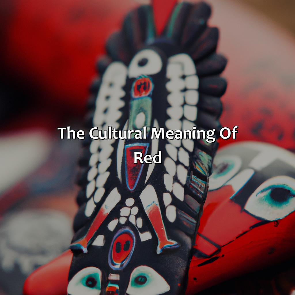 The Cultural Meaning Of Red  - What Does The Color Red Mean In Native American Culture, 