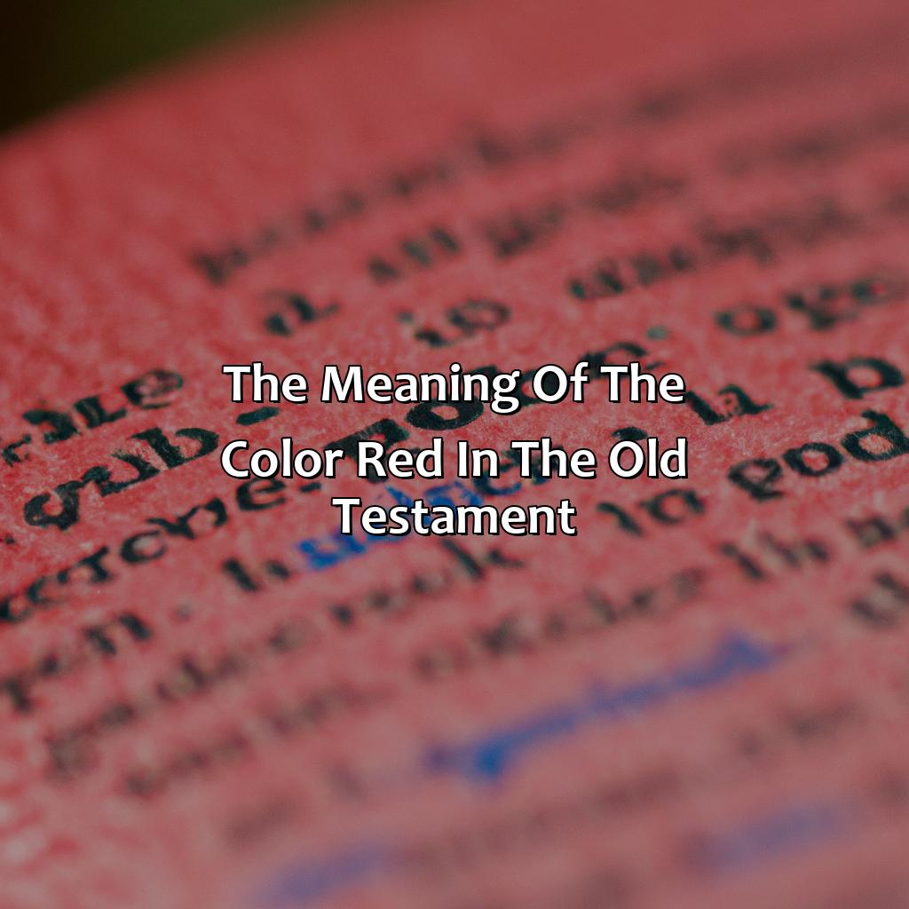 The Meaning Of The Color Red In The Old Testament  - What Does The Color Red Mean In The Bible, 