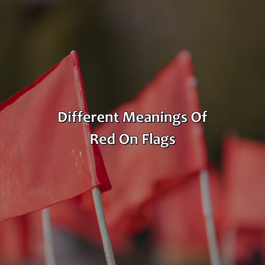 Different Meanings Of Red On Flags  - What Does The Color Red Mean On A Flag, 