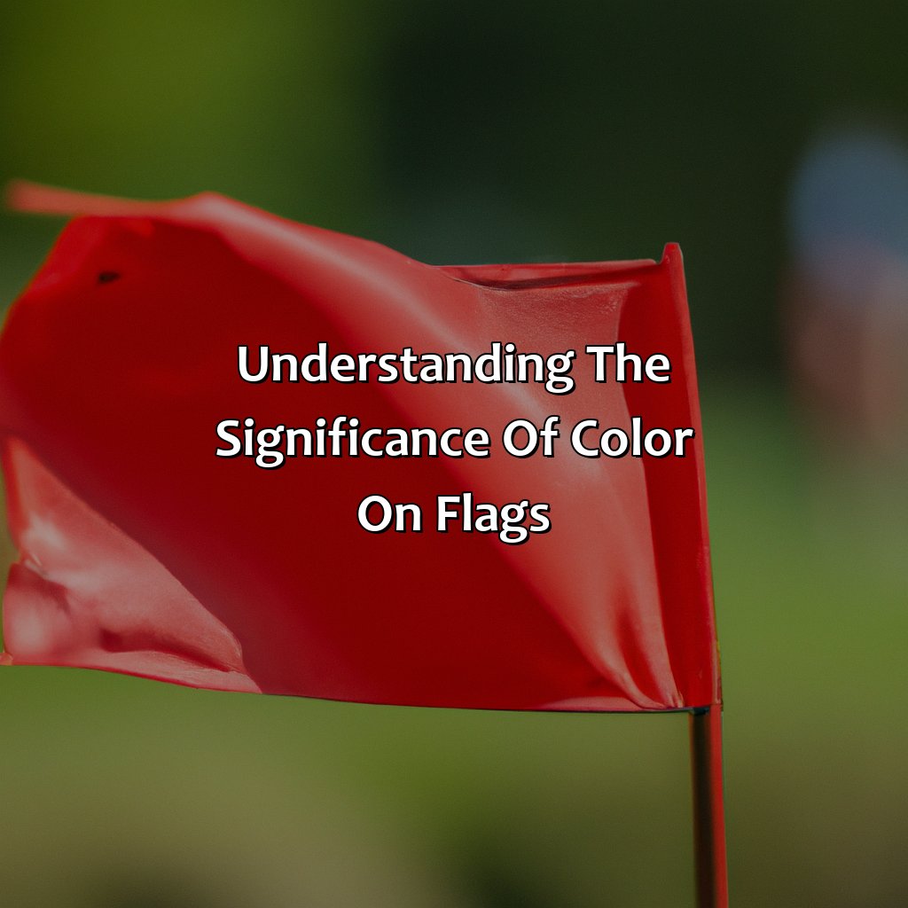 Understanding The Significance Of Color On Flags  - What Does The Color Red Mean On A Flag, 