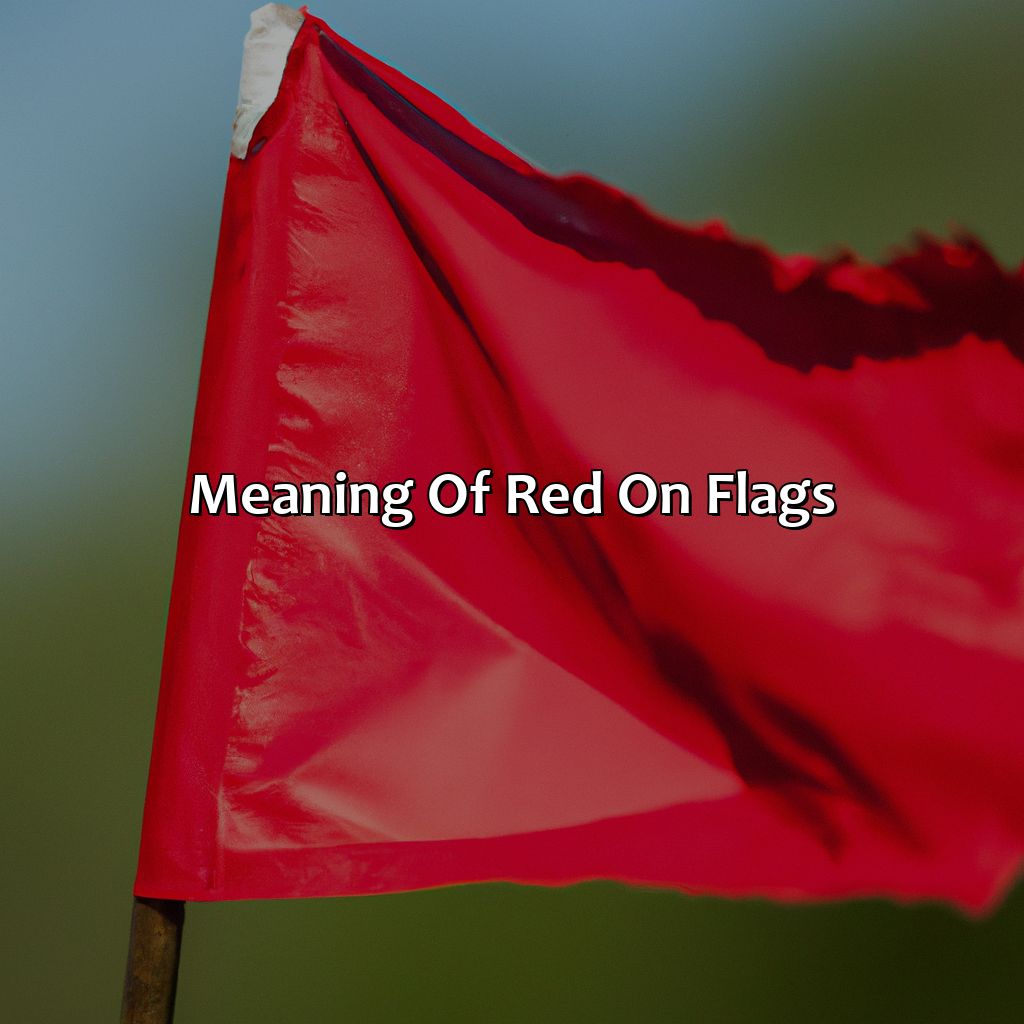 Meaning Of Red On Flags  - What Does The Color Red Mean On A Flag, 