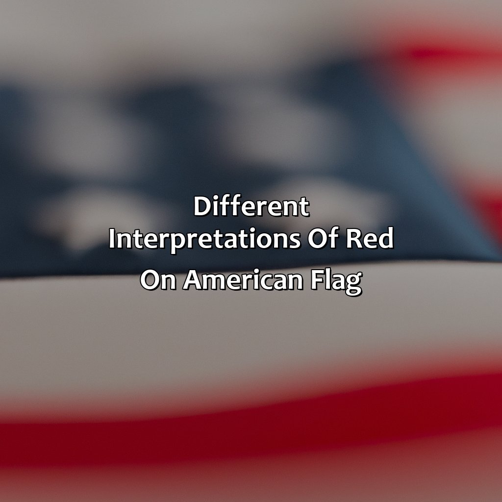 Different Interpretations Of Red On American Flag  - What Does The Color Red Mean On The American Flag, 