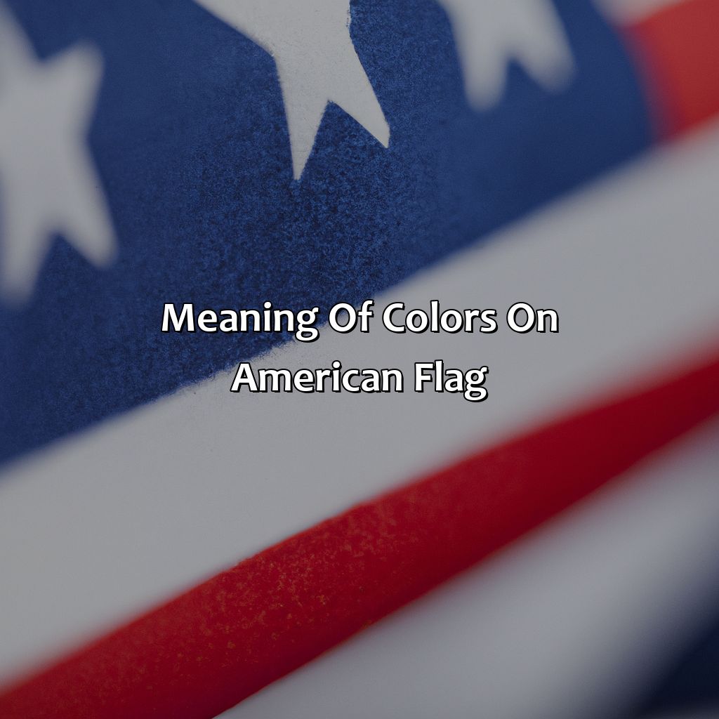 Meaning Of Colors On American Flag  - What Does The Color Red Mean On The American Flag, 