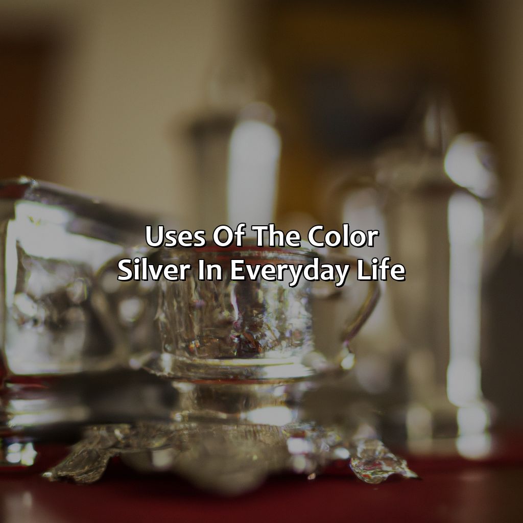 Uses Of The Color Silver In Everyday Life  - What Does The Color Silver Mean, 