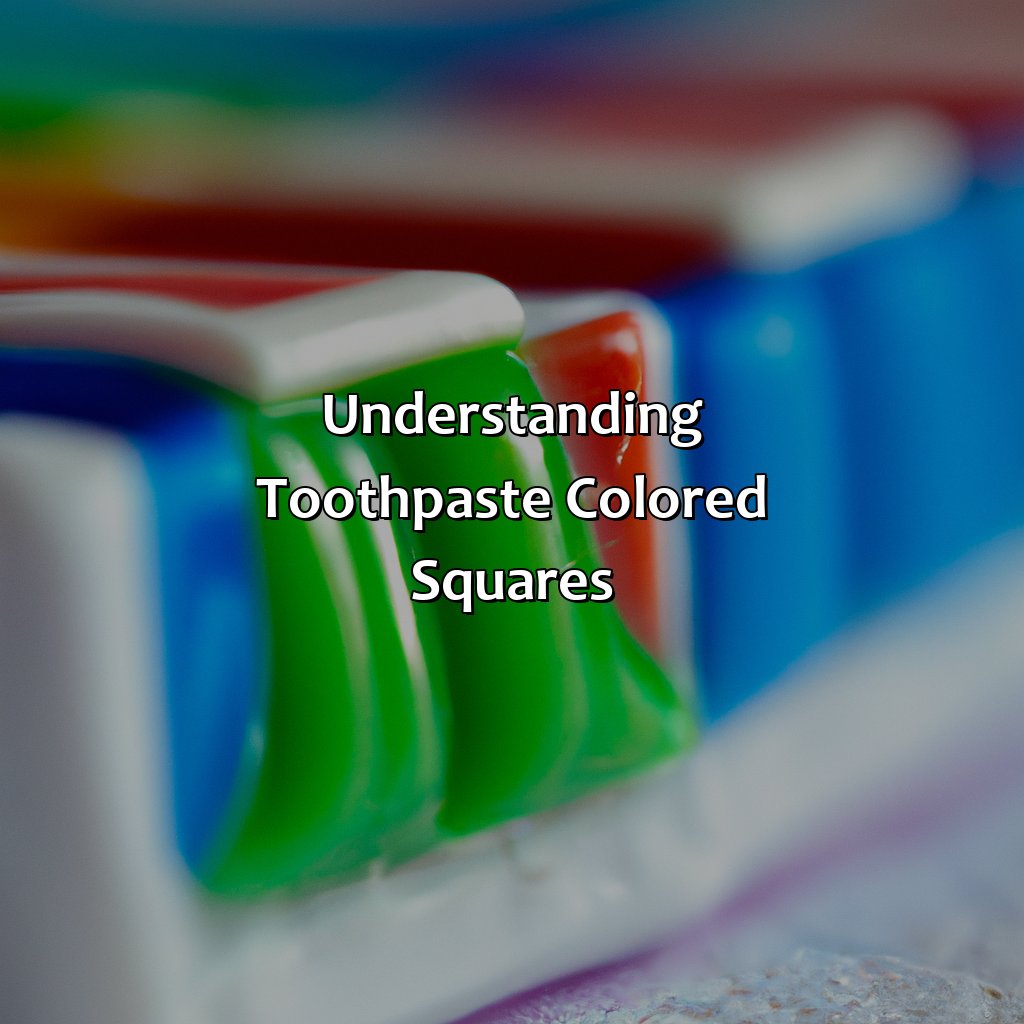 Understanding Toothpaste Colored Squares  - What Does The Color Squares On Toothpaste Mean, 