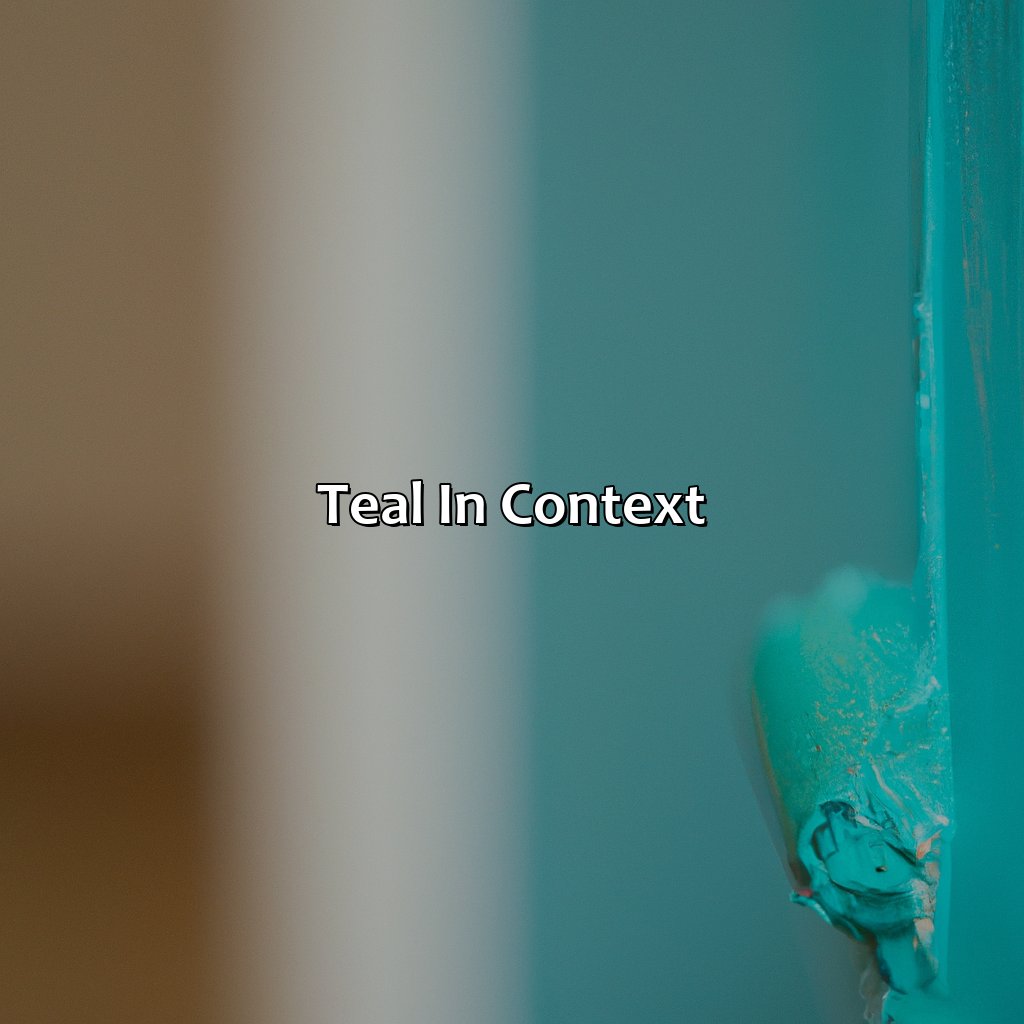 Teal In Context - What Does The Color Teal Look Like, 