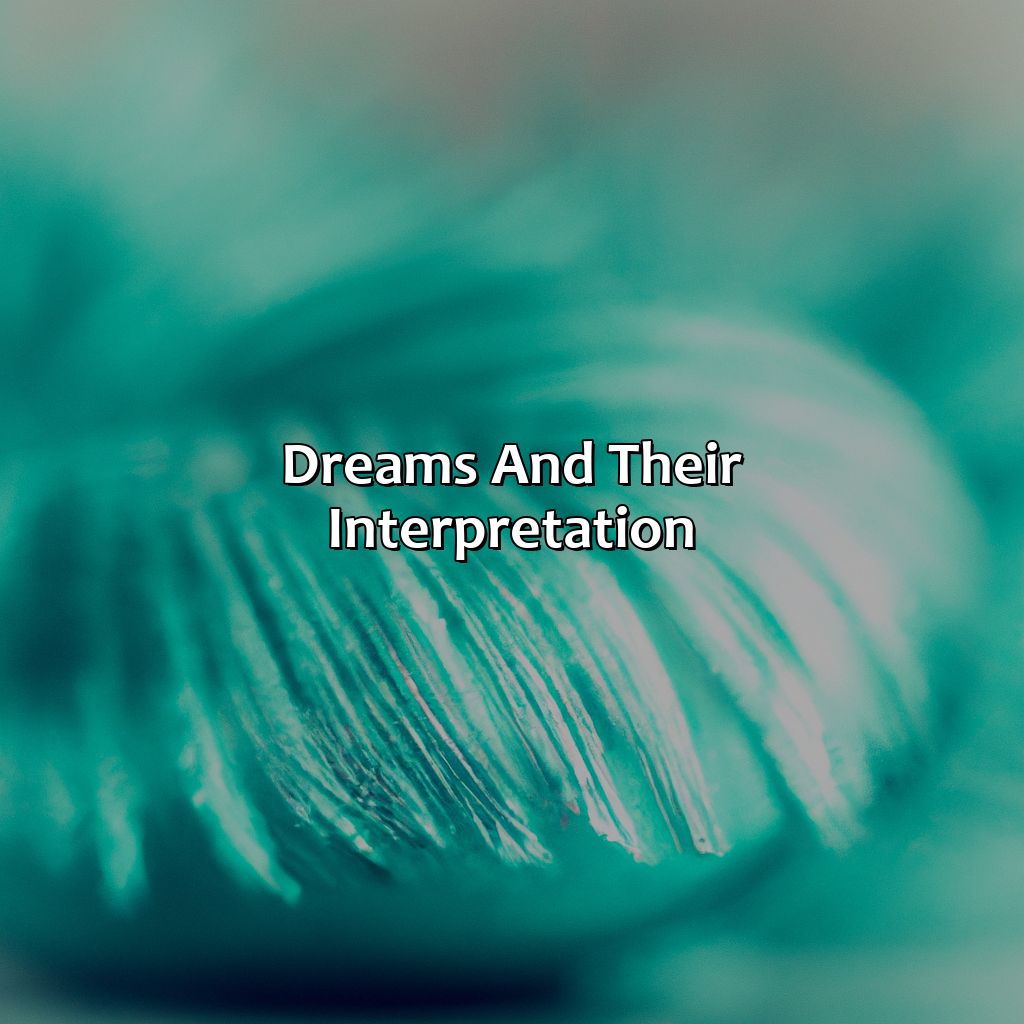 Dreams And Their Interpretation  - What Does The Color Teal Mean In A Dream, 