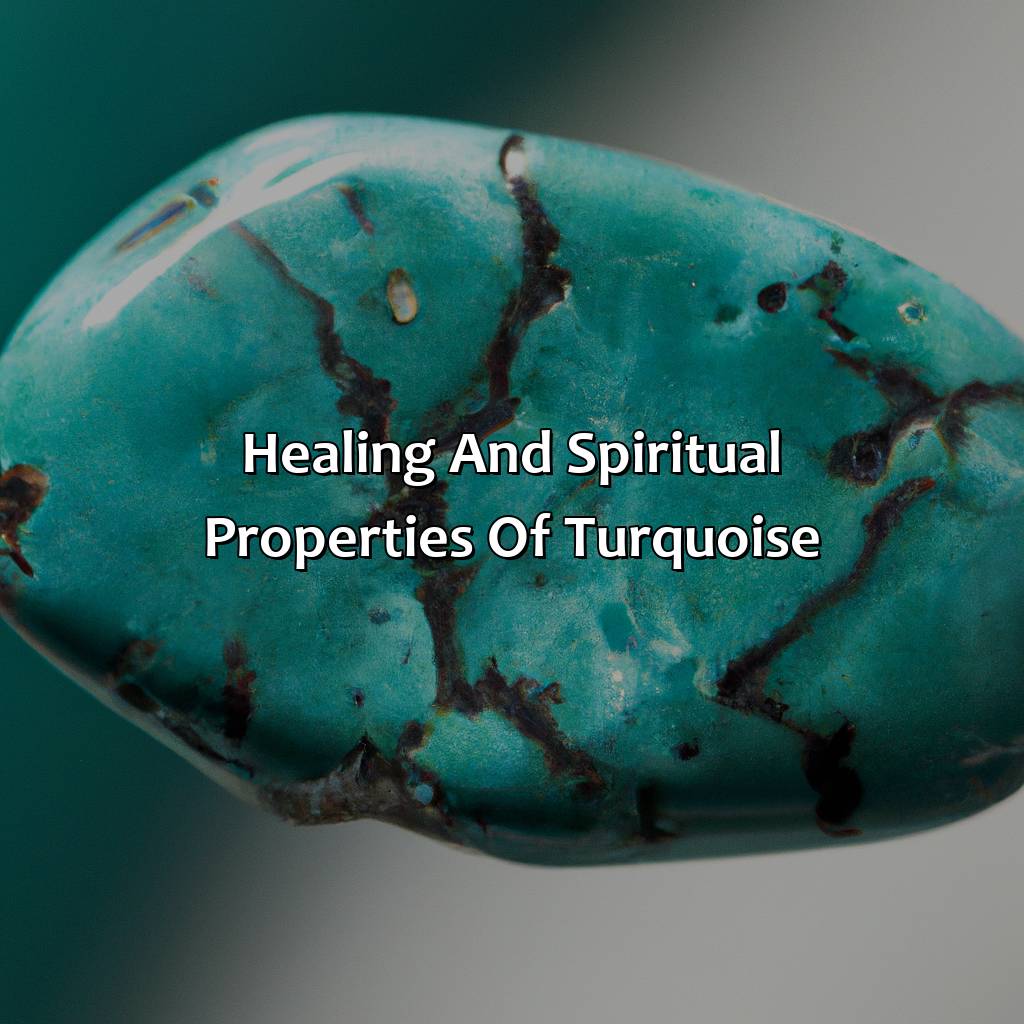 Healing And Spiritual Properties Of Turquoise  - What Does The Color Turquoise Mean, 