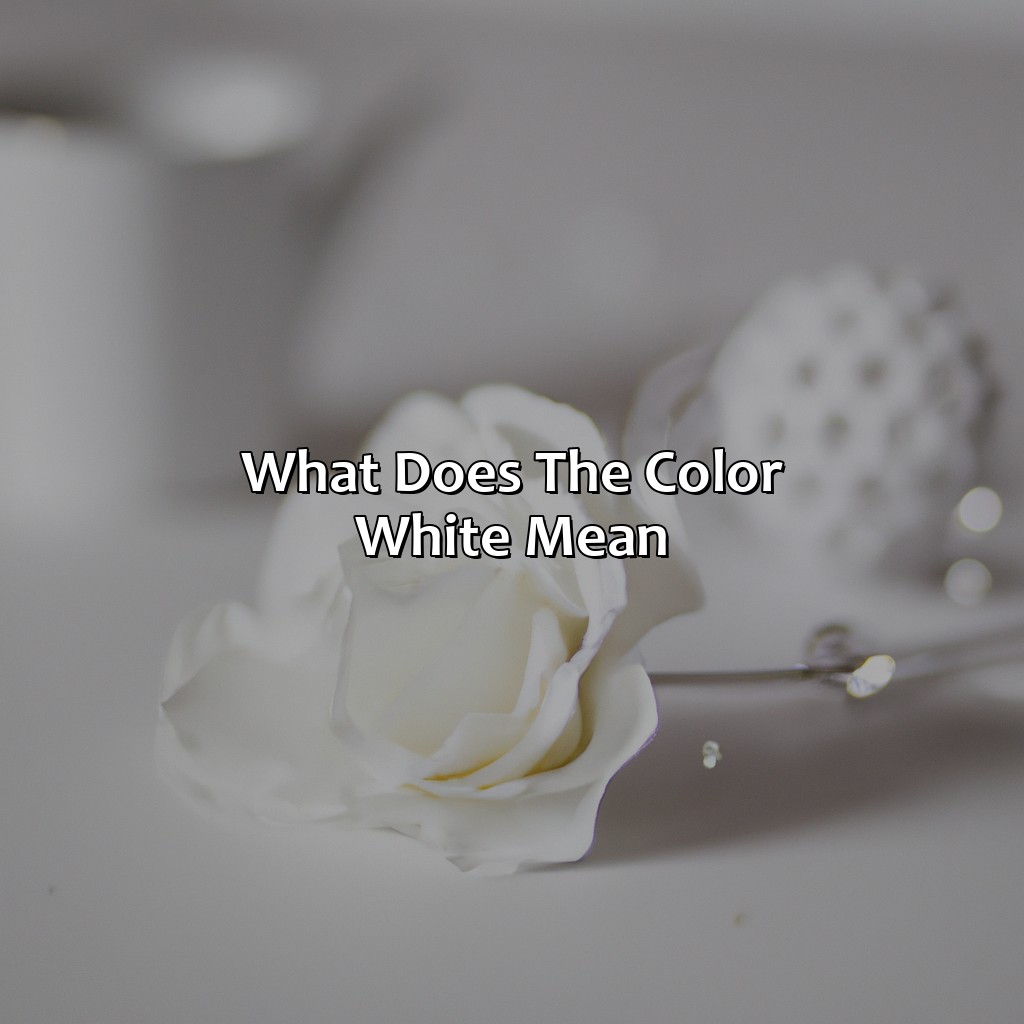 What Does The Color White Mean?  - What Does The Color White Mean, 