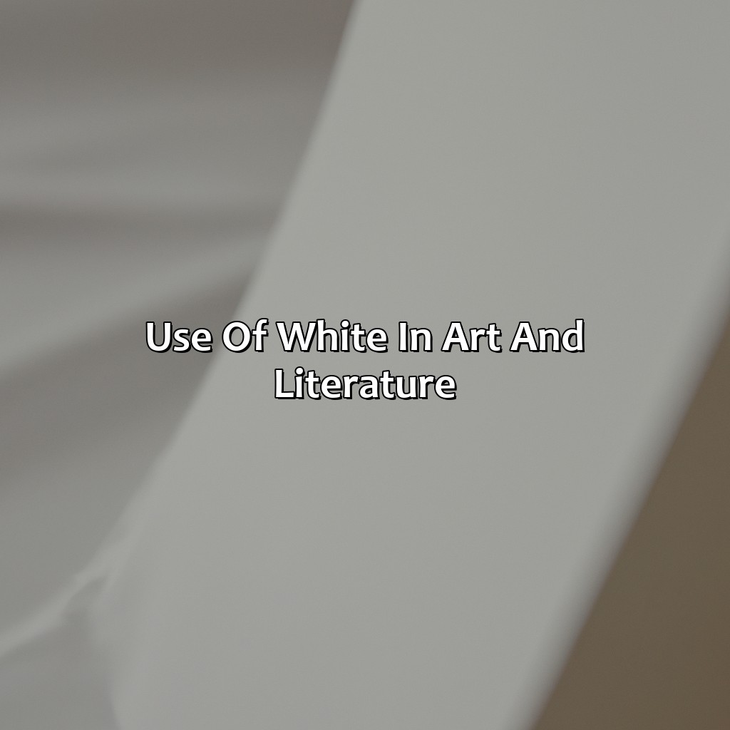 Use Of White In Art And Literature  - What Does The Color White Represent, 