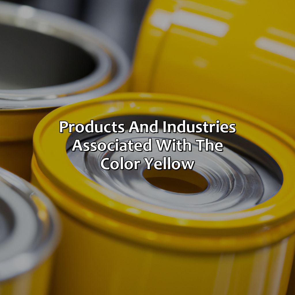 Products And Industries Associated With The Color Yellow  - What Does The Color Yellow Mean, 