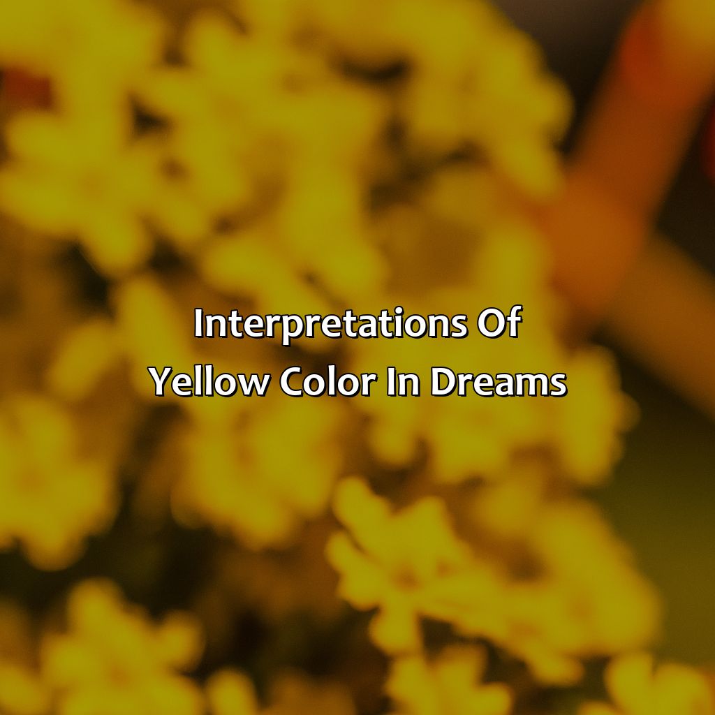 Interpretations Of Yellow Color In Dreams  - What Does The Color Yellow Mean In Dreams, 