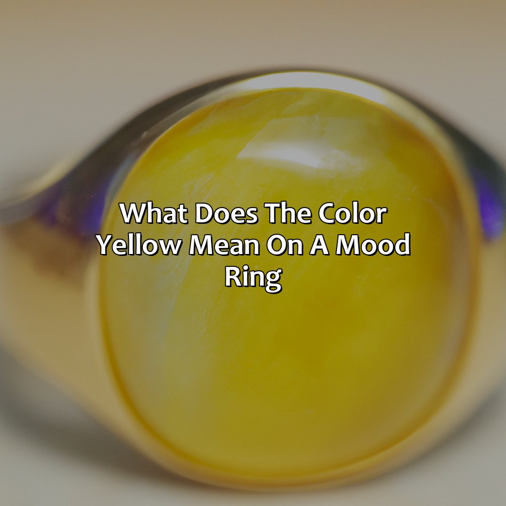 What Does The Color Yellow Mean On A Mood Ring - colorscombo.com