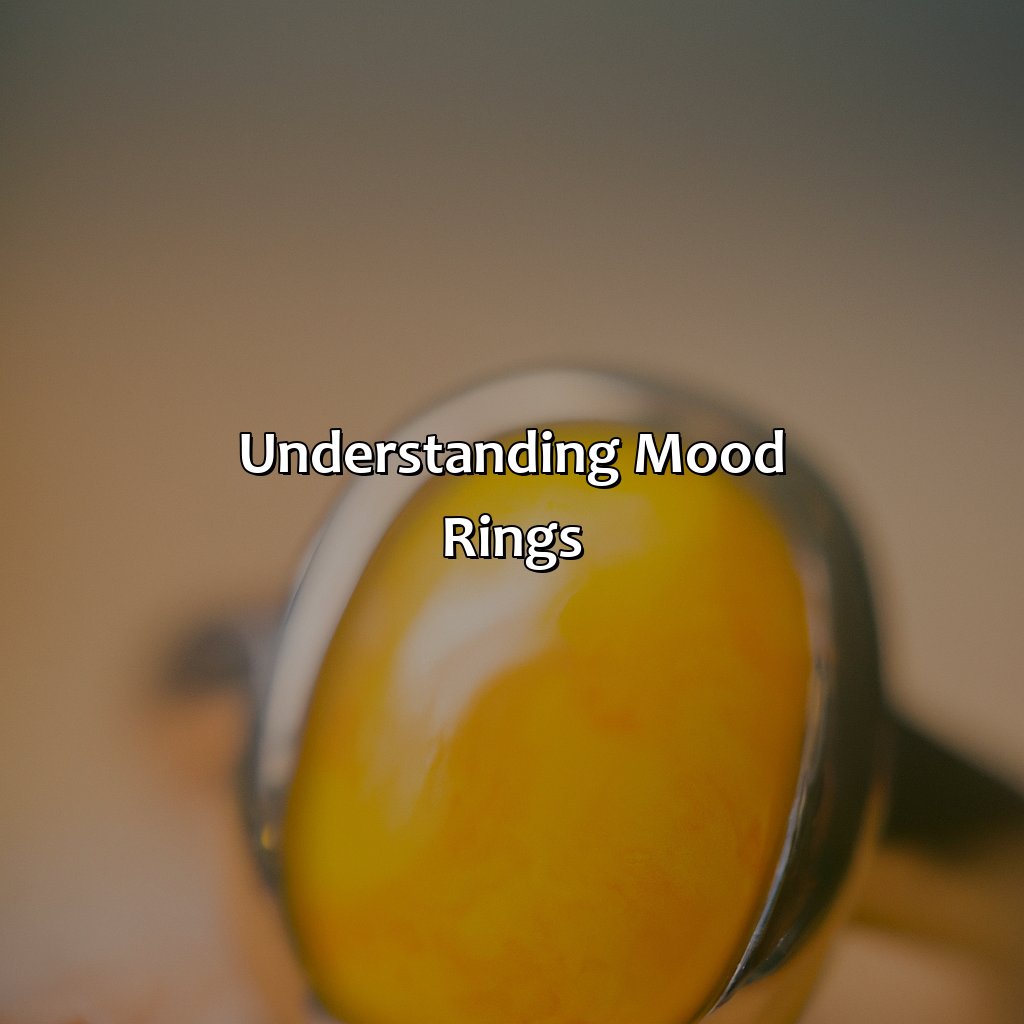 Understanding Mood Rings  - What Does The Color Yellow Mean On A Mood Ring, 