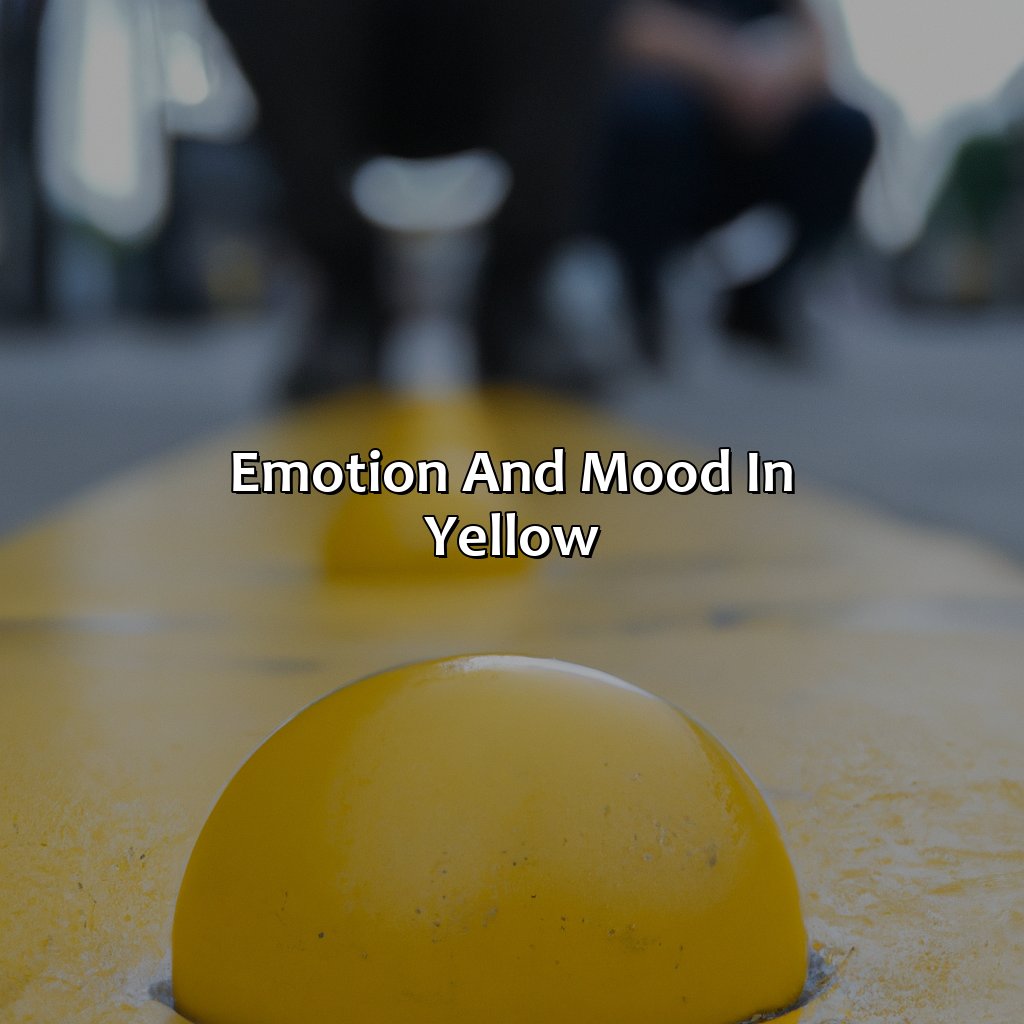 Emotion And Mood In Yellow  - What Does The Color Yellow Mean To You, 