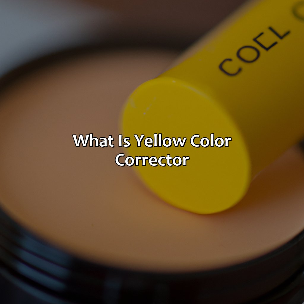 What Is Yellow Color Corrector?  - What Does Yellow Color Corrector Do, 