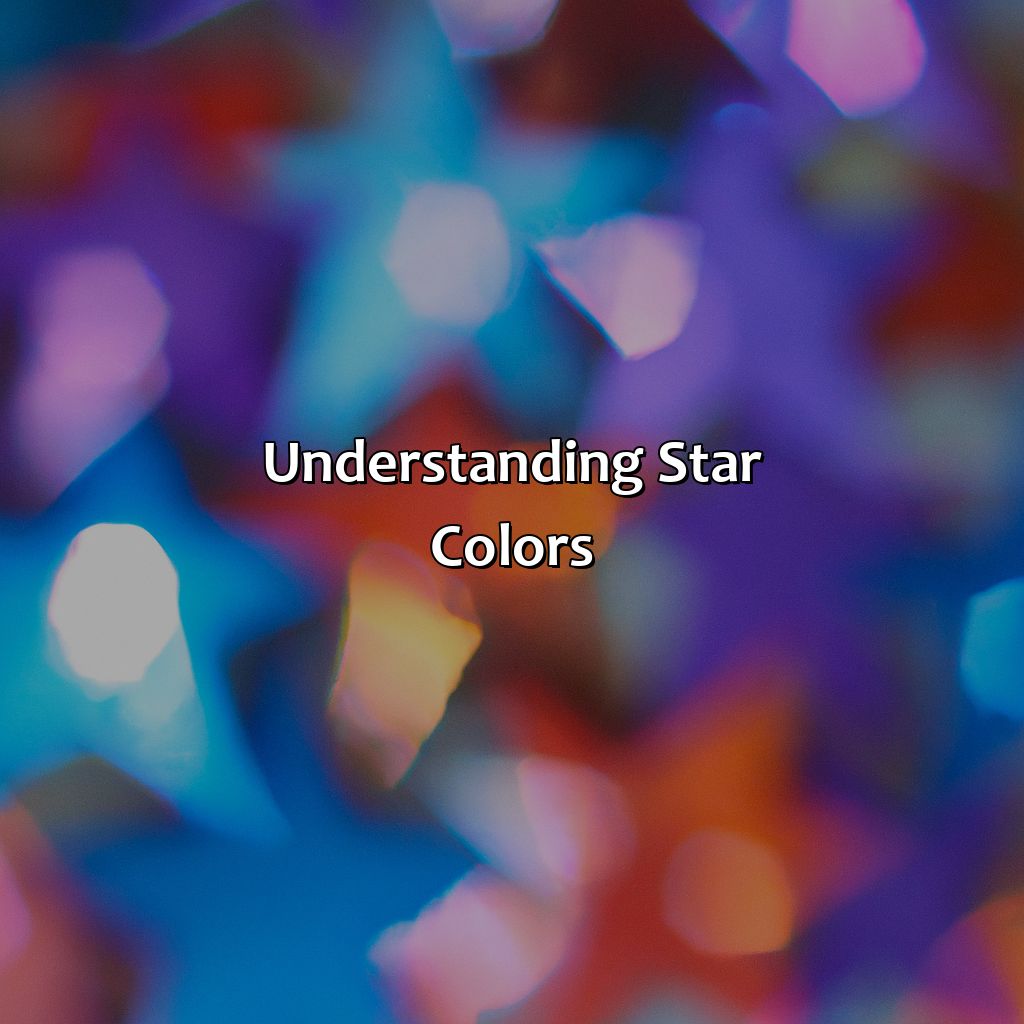 Understanding Star Colors  - What Gives A Star Its Color?, 