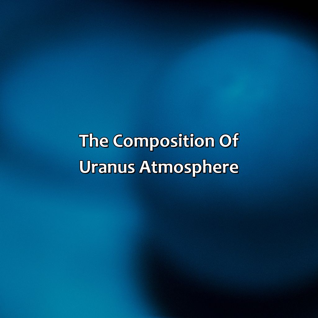 The Composition Of Uranus