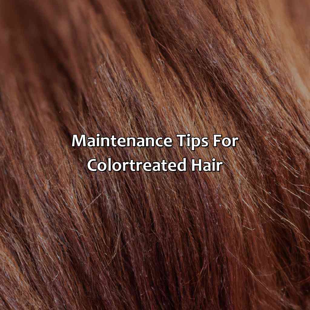 Maintenance Tips For Color-Treated Hair  - What Hair Color Looks Good On Brown Skin, 