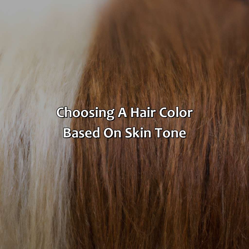 Choosing A Hair Color Based On Skin Tone  - What Hair Color Looks Good On Me, 