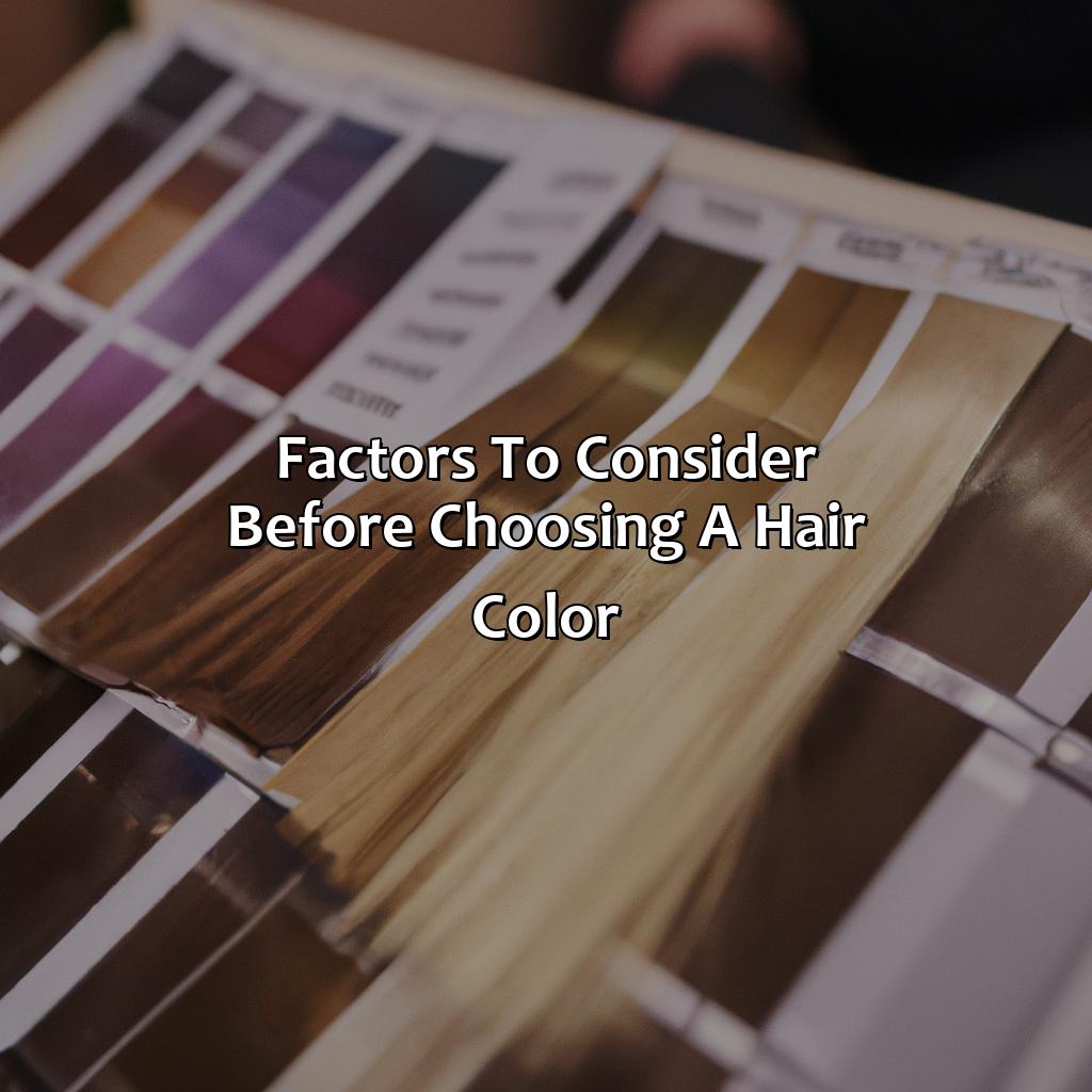 Factors To Consider Before Choosing A Hair Color  - What Hair Color Should I Dye My Hair, 