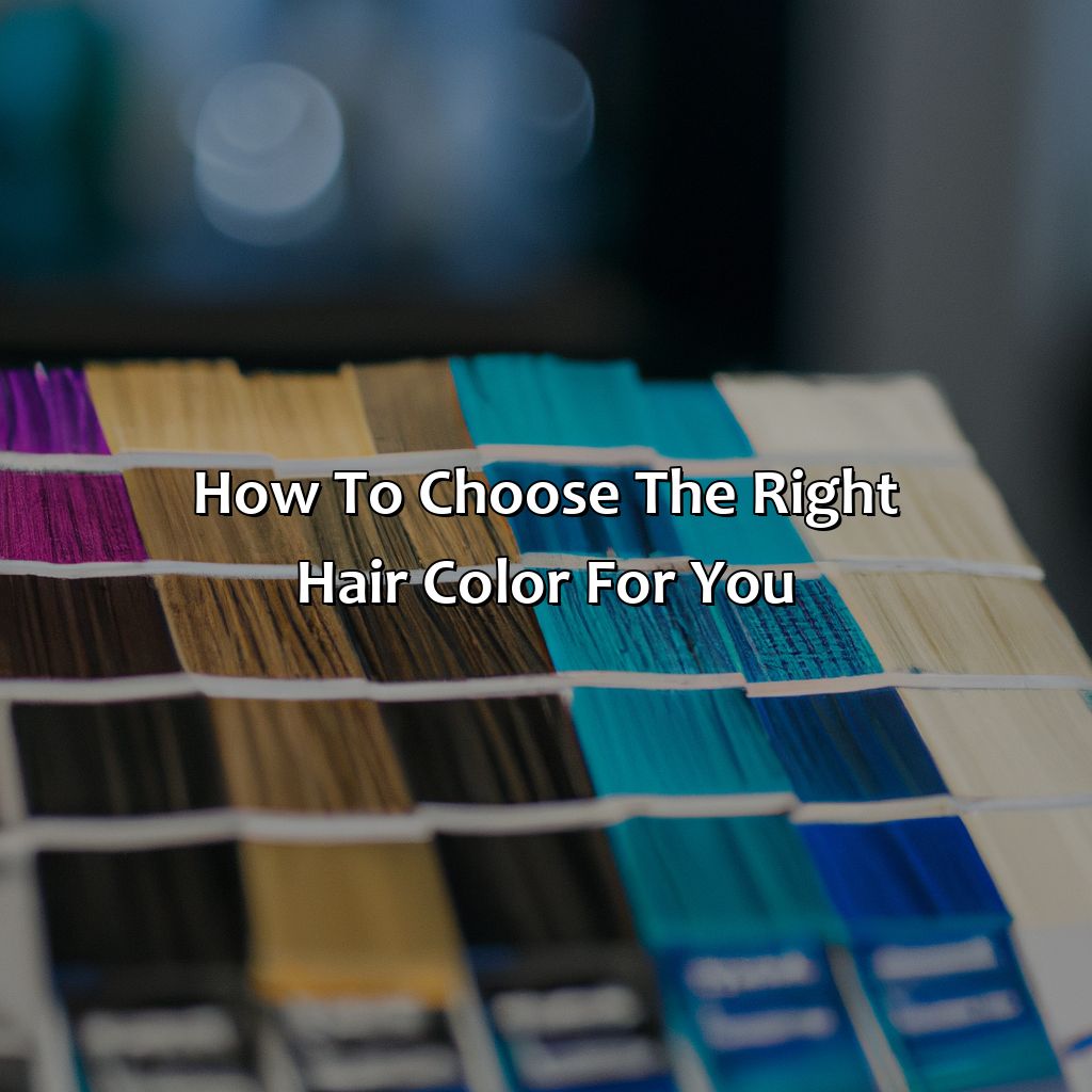 How To Choose The Right Hair Color For You  - What Hair Color Should I Dye My Hair, 