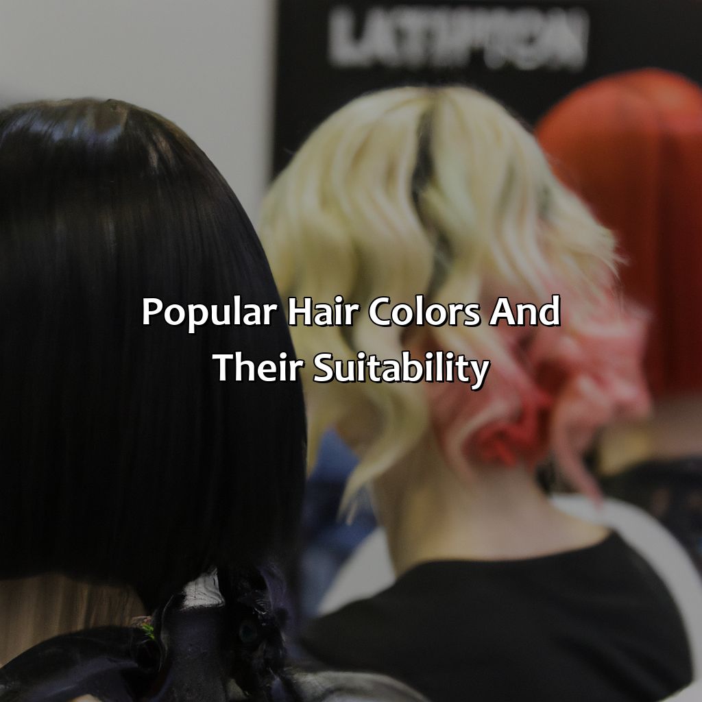 Popular Hair Colors And Their Suitability  - What Hair Color Should I Get, 