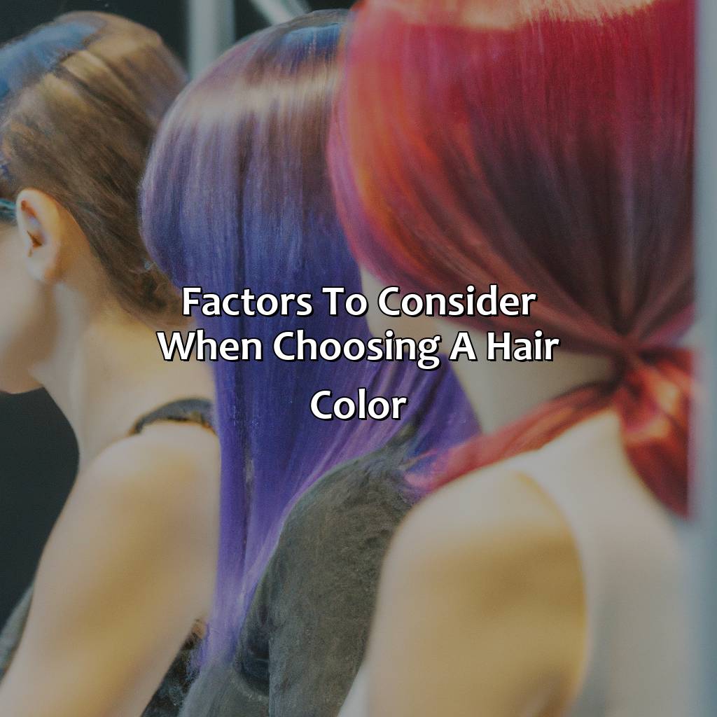 Factors To Consider When Choosing A Hair Color  - What Hair Color Would Look Best On Me, 
