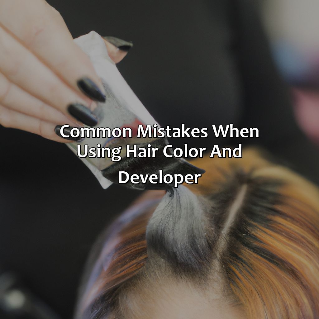 Common Mistakes When Using Hair Color And Developer  - What Happens If You Use More Hair Color Than Developer, 